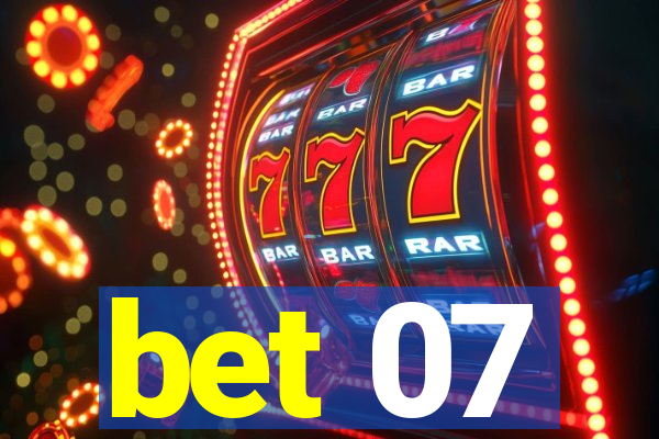 bet 07